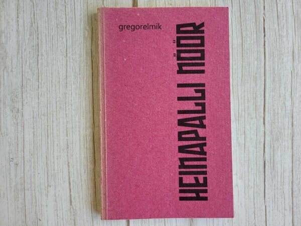 Heinapalli nöör . Gregorelmik