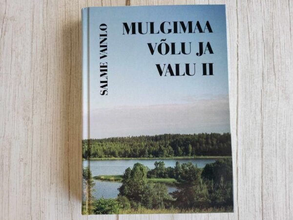 Mulgimaa võlu ja valu II . Salme Vainlo