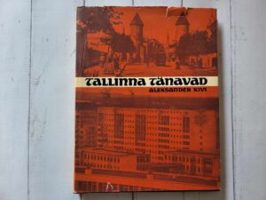 Tallinna tänavad . Aleksander Kivi