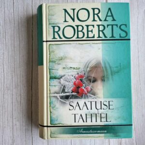 Saatuse tahtel . Nora Roberts