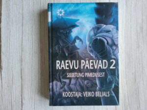 Raevu päevad 2 . Veiko Belials