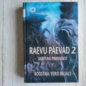 Raevu päevad 2 . Veiko Belials