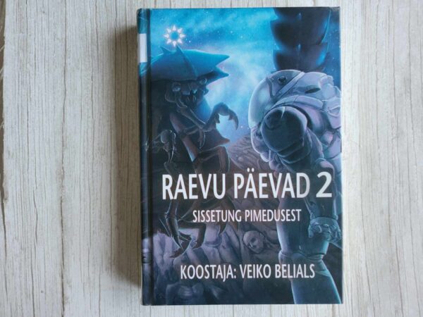 Raevu päevad 2 . Veiko Belials