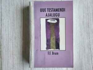 Uue Testamendi ajalugu . F. F. Bruce