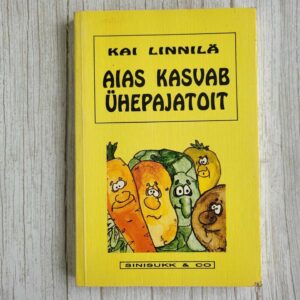 Aias kasvab ühepajatoit . Kai Linnilä