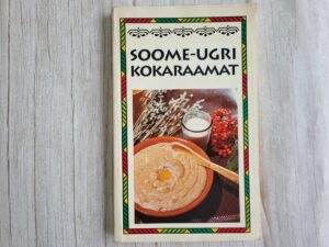 Soome-ugri kokaraamat . Katariina Juhanson