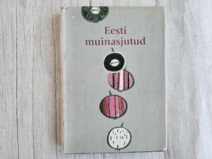 Eesti muinasjutud . Rein Põder ja Oskar Tanner