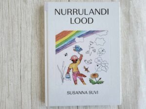 Nurrulandi lood . Susanna Suvi