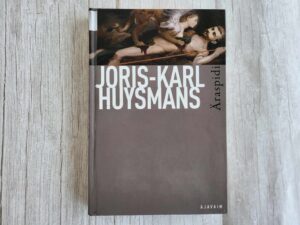 Äraspidi . Joris-Karl Huysmans
