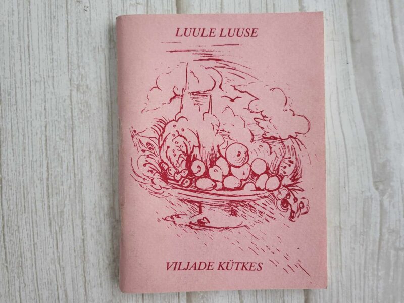 Viljade kütkes . Luule Luuse