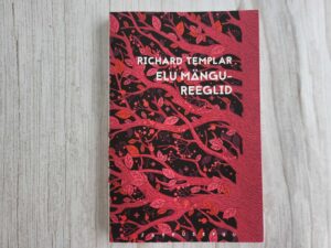 Elu mängureeglid . Richard Templar