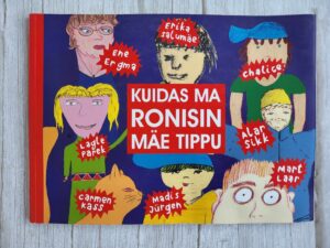 Kuidas ma ronisin mäe tippu