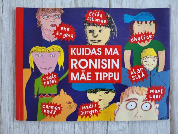 Kuidas ma ronisin mäe tippu