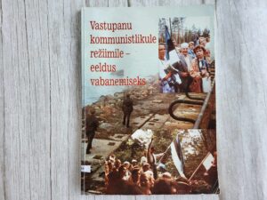 Vastupanu kommunistlikule režiimile - eeldus vabanemiseks