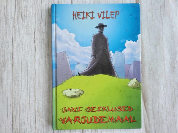 Jani seiklused Varjudemaal . Heiki Vilep