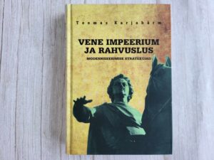 Vene impeerium ja rahvuslus . Toomas Karjahärm
