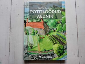 Agatha Raisin ja pottilöödud aednik . M. C. Beaton