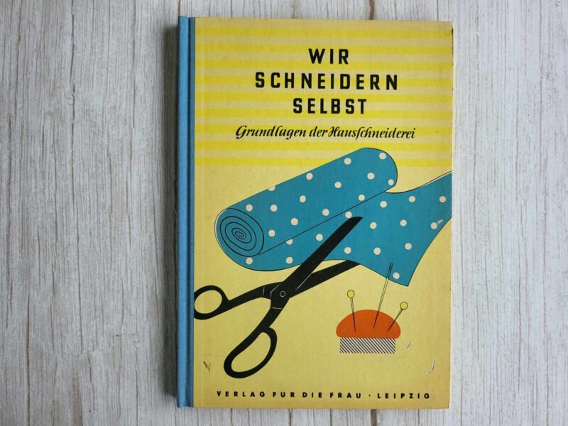 118573353 Wir schneidern selbst. Grundlagen der Hausschneiderei