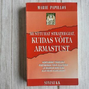 Musttuhat strateegiat kuidas võita armastust  Marie Papillon