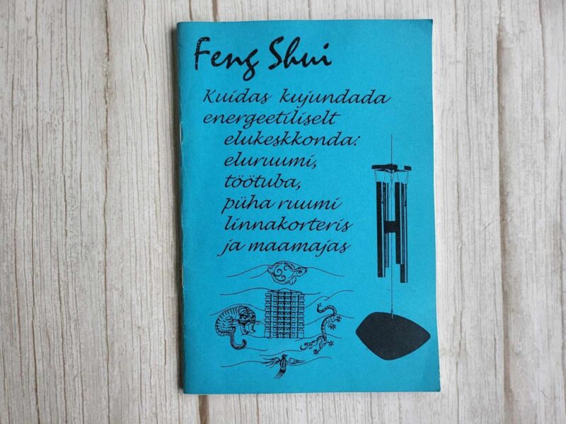 118589235 Feng shui Kuidas kujundada energeetiliselt elukeskkonda