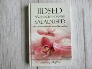 Iidsed näonoorendamise saladused . Victoria J. Mogilner