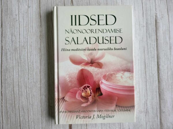 Iidsed näonoorendamise saladused . Victoria J. Mogilner