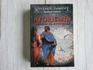 Kuulsate inimeste kuulsad mõtted I osa