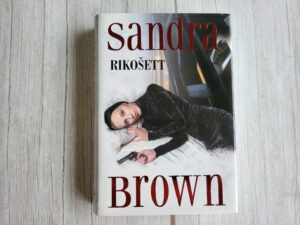 Rikošett . Sandra Brown