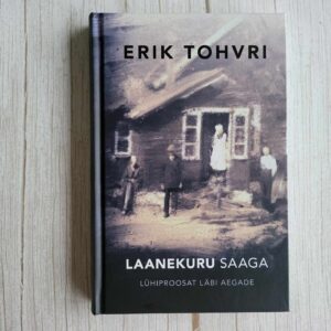 118636613 Laanekuru saaga . Erik Tohvri