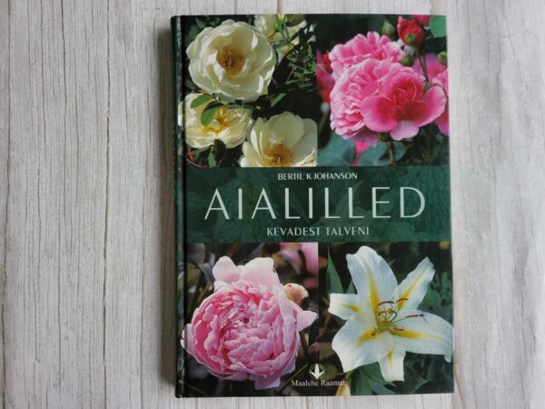 Aialilled Kevadest talveni . Bertil K. Johanson