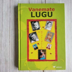 Vanemate lugu . Reet Made