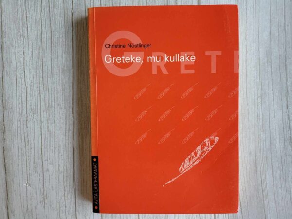 Greteke mu kullake . Christine Nöstlinger