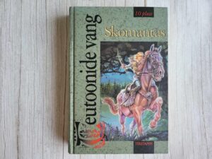 Teutoonide vang Soohunt . Skomantas