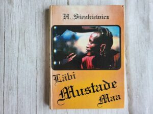 Läbi mustade maa . Henryk Sienkiewicz