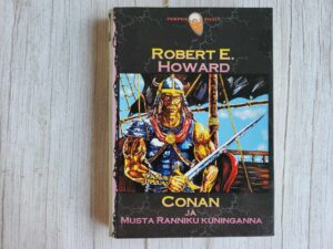 Conan ja Musta ranniku kuninganna . Robert E. Howard