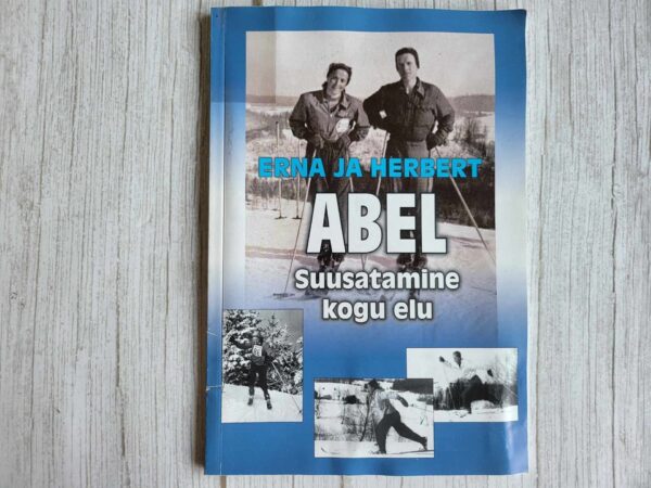Erna ja Herbert Abel suusatamine kogu elu