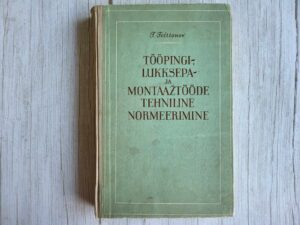 Tööpingi- lukksepa- ja montaažtööde tehniline normeerimine