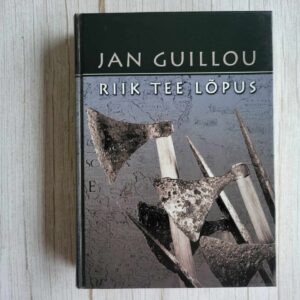 Riik tee lõpus . Jan Guillou