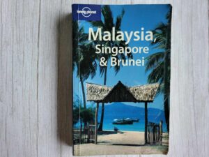 Malaysia Singapore ja Brunei . Lonely planet