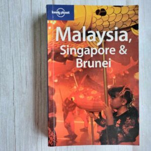 Malaysia Singapore ja Brunei . Lonely planet