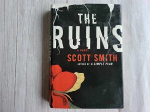 The Ruins . Scott Smith