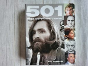 501 Most Notorious Crimes . Donnelley Paul