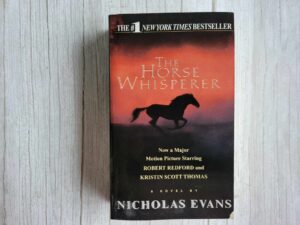 The Horse Whisperer . Nicholas Evans