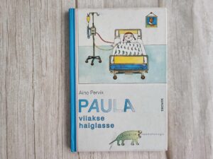 Paula viiakse haiglasse . Aino Pervik