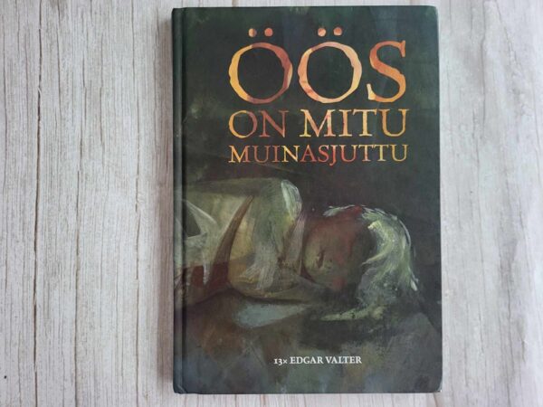Öös on mitu muinasjuttu 13 x Edgar Valter