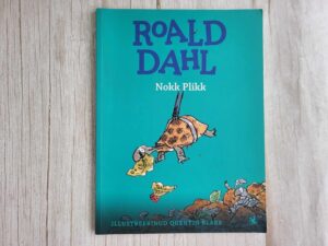 Nokk plikk . Roald Dahl