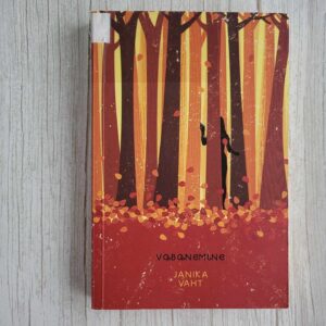 Vabanemine . Janika Vaht