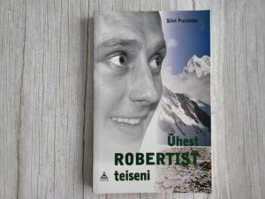 Ühest Robertist teiseni . Silvi Puusepp