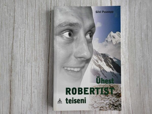 Ühest Robertist teiseni . Silvi Puusepp
