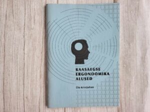 Kaasaegse ergonoomika alused . Ülo Kristjuhan